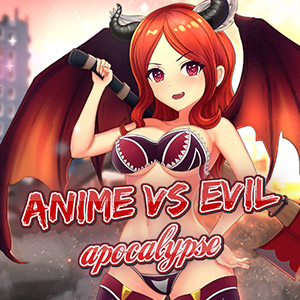 Anime vs Evil Apocalypse