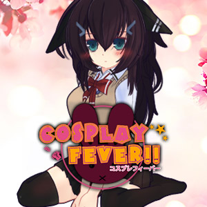 Cosplay Fever!!