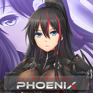 Echo Tokyo: Phoenix
