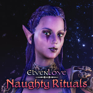 Elven Love: Naughty Rituals