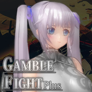 Gamble Fight Plus