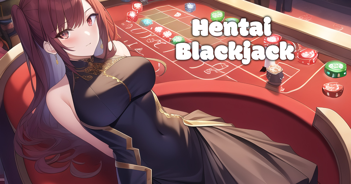 Hentai Blackjack - Casual Sex Game | Nutaku