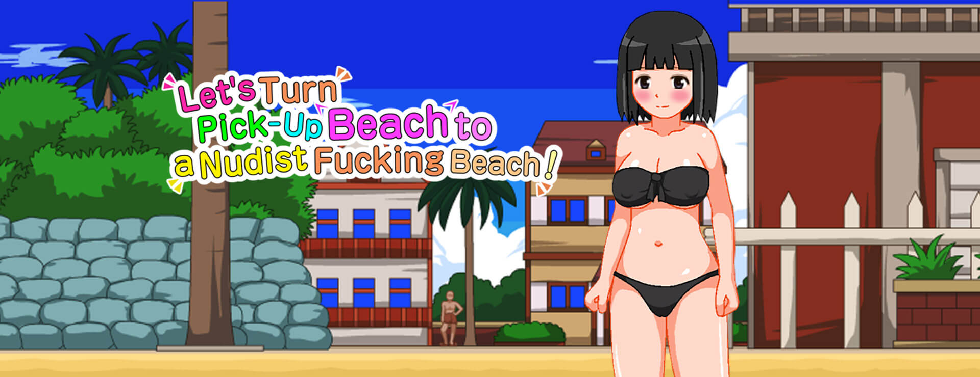 Let’s Turn Pick-Up Beach to a Nudist Fucking Beach!! - シミュレーション ゲーム