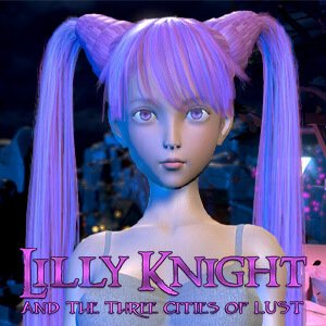 Lilly Knight and the Three Cities of Lust