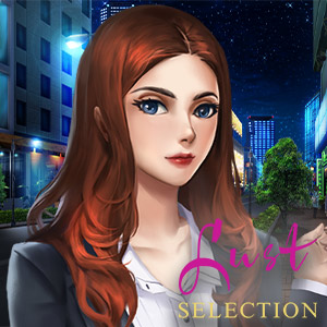 Lust Selection: Episode One