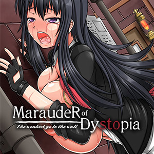 Marauder of Dystopia: The weakest go to the wall