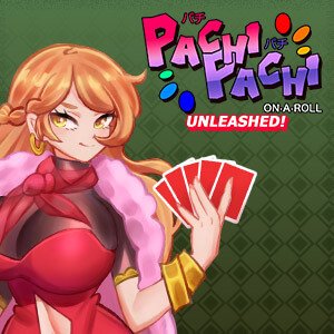 Pachi Pachi On A Roll Unleashed