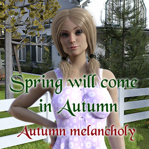 Spring Will Come In Autumn (Part 1)