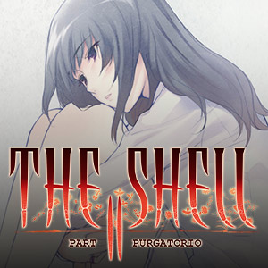 The Shell Part II: Purgatorio