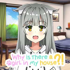 Why Is There A Girl In My House?!