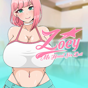 Zoey: My Hentai Sex Doll